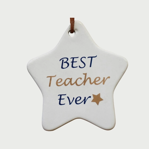 Best Teacher Ever Ceramic Star