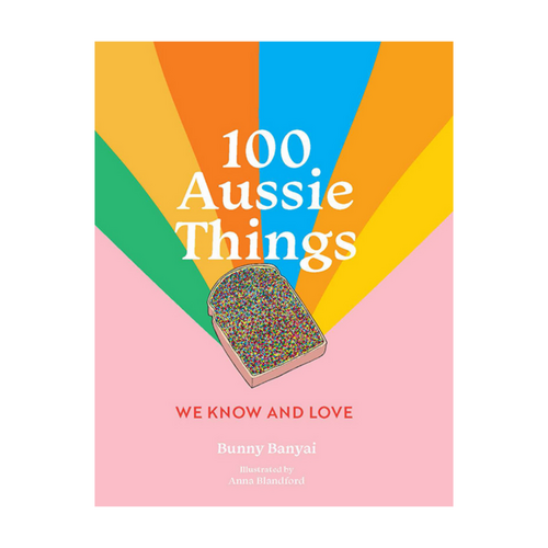 100 Aussie Things We Know and Love